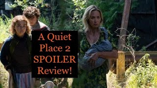 A Quiet Place 2 Spoiler Review!