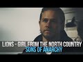 Lions - Girl from the north country (Sons of anarchy - Season 6)