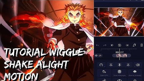 Tutorial Wiggle Shake Amv Alight Motion || Tutorial Amv Alight Motion