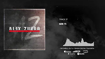 Alex Zurdo - Sin Ti (Audio Oficial)