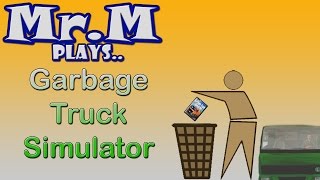 Mr.M Plays..Garbage Truck Simulator | HD screenshot 2