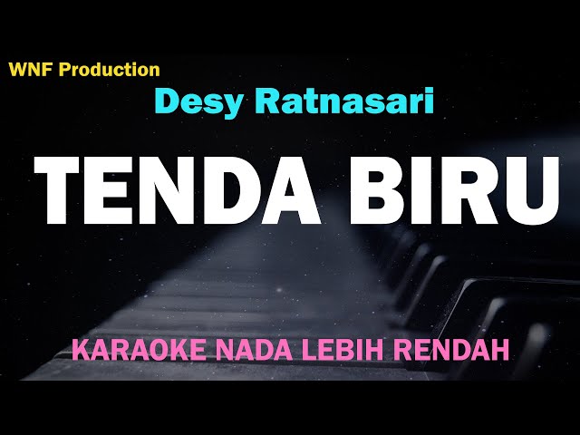 Desy Ratnasari - Tenda Biru (Karaoke Nada Rendah Bes=Do) class=