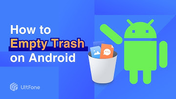 5 Tips On How to Empty Trash on Android to Free Up Storage (2022 Update)