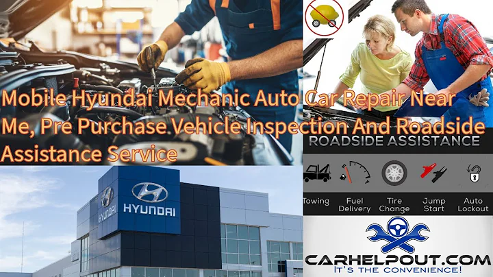 Mobile Hyundai Mechanic Auto Car Repair Near Me, PrePurchase Vehicle Inspection, Roadside Assistance