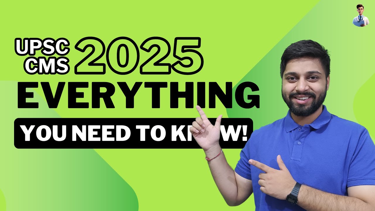 UPSC CMS 2025: All You Need to Know | Complete Orientation