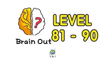 Brain out - Hints - can you pass it walkthrough level 81 - level 90 - with answer - brain game