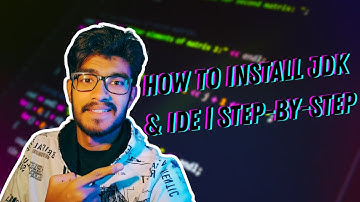 #3 How to Install JDK & IDE | Step-by-Step