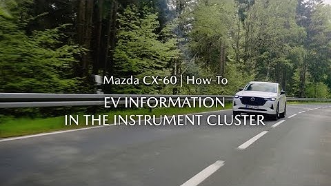 The Mazda CX-60 - How to read EV specific information shown on the driver display screen