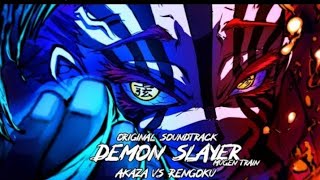 Demon Slayer 'Kimetsu noiba' [Akaza vs Rengokug] | MugenTain OST