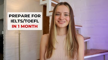 Hoe je je in één maand kunt voorbereiden op IELTS/TOEFL (mijn ervaring)