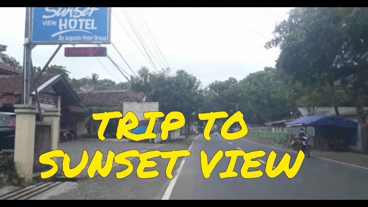 TRIP TO SUNSET VIEW PART  1