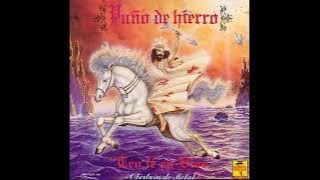 PUÑO DE HIERRO (MEX) - Ten Fé En Dios (Overtura De Metal) (1990) Full Album