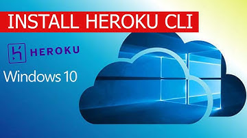 How to install the Heroku CLI on Windows | One - Tips Everyday