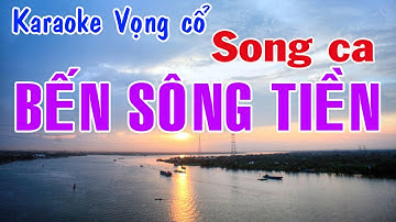 Mến mời song ca HD cung TPN vọng cổ BẾN SÔNG TIỀN - SONG CA