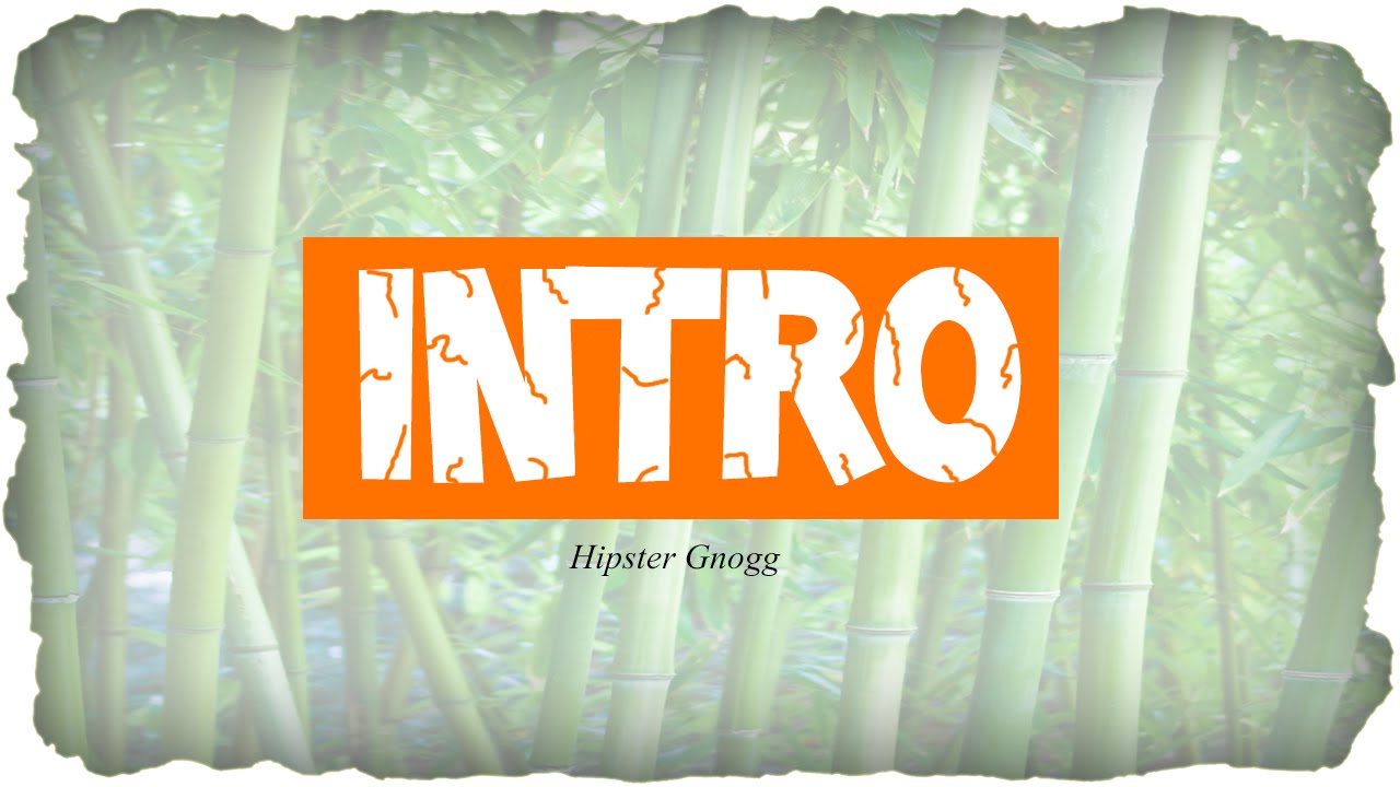 Intro Hipster Gnogg / by Coolio