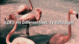 SZA // Hit Different (feat. Ty Dolla $ign)(lyrics)