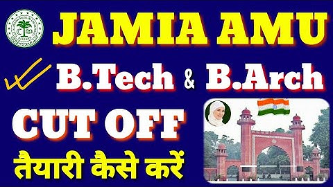 Jamia B Tech Admission 2024 /AMU  B tech Preparation kaise karen / JEE Mains 2024 cut off 2024