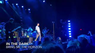 In The Dark (LIVE) Bring Me The Horizon