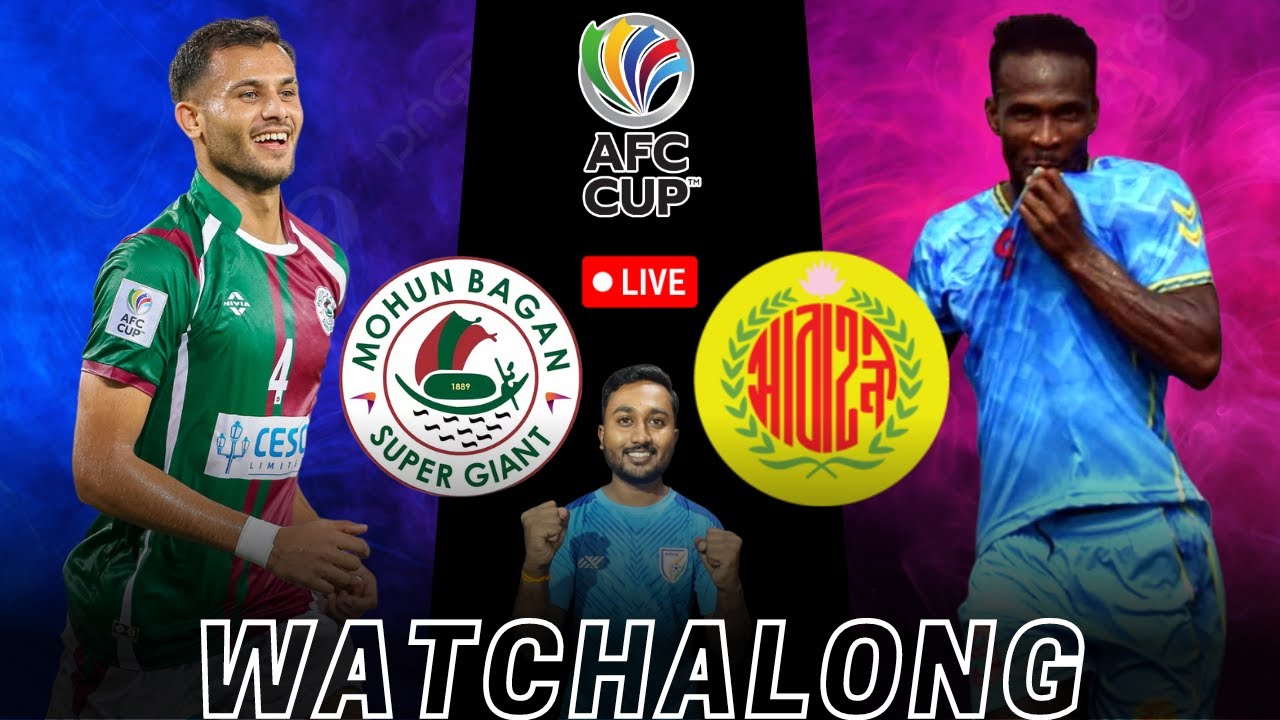 Mohun Bagan SG vs Abahani Dhaka Live AFC CUP 2023