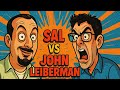 Sal Vs John Leiberman Battle