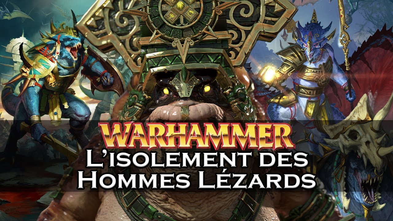 Les HOMMES LÉZARDS : l'Âge de l'Isolement - LORE WARHAMMER FANTASY FR