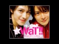 WaT - More