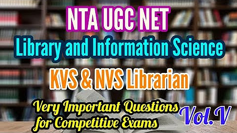 Library & Information Science UGC NET (Vol.5) l KVS Librarian l NVS Librarian l Library NET Exams