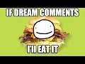 If Dream Comments I'll Boat Clutch and Eat Dream's Burger