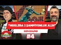 "Muslera tek başına iki şampiyonluk aldı!" | Ali Ece & Serdar Ali Çelikler | Son Raund #4