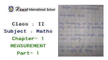 Class- ll, Subject- Maths, Chapter- 1, MEASUREMENT, Part- 1, Rawal International School