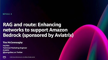 AWS re:Invent 2024 - RAG and route: Enhancing networks to support Amazon Bedrock (NET211)