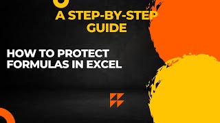 How to Protect Formulas in Excel (Step-by-Step Tutorial)