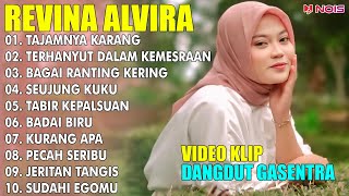 REVINA ALVIRA 'TAJAMNYA KARANG, TERHANYUT' | FULL ALBUM TERBARU 2024 | LAGU DANGDUT KLASIK