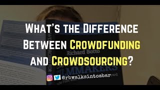 What is the Difference Between CrowdFUNDING and CrowdSOURCING