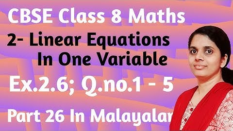 Exercise 2.6;Q.no.1- 5/CBSE Class 8 Maths Chapter 2 Linear Equations In One Variable In Malayalam
