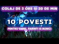 Basme si povesti 2024  colaj  10 povesti  3 ore 30 min