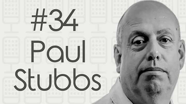 The Podcast #34 (ENG) - Paul Stubbs