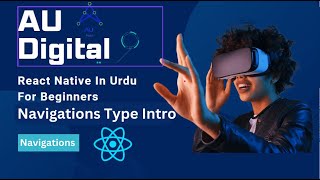 React Native Navigation:Introduction to Stack, Drawer, and Bottom Tab Navigation (Urdu/Hindi) Part1