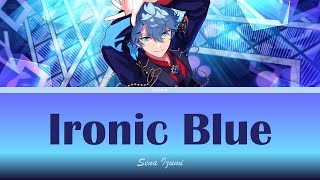 [ES] Ironic Blue (FULL) - Sena Izumi [KAN/ROM/ENG]