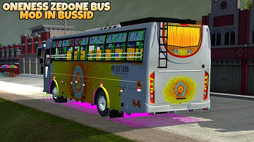 ONENESS Zedone Bus Mod In Bus Simulator Indonesia - Bussid Bus Mod - Bussid Car Mod - Bussid