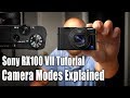 Sony rx100 vii tutorial  camera modes explained