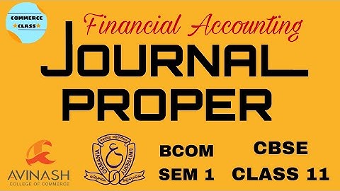 Journal proper| Subsidiary books|Last Part 4|Bcom(sem1)| Osmania University| CBSE class 11| Avinash