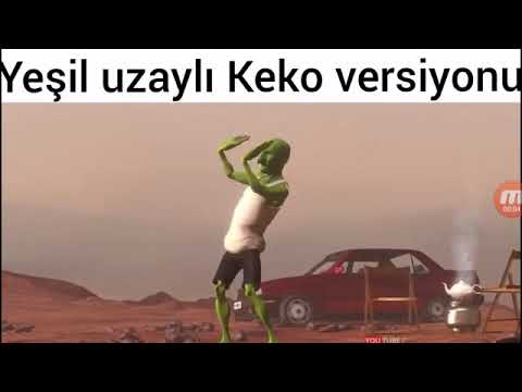 YEŞİL UZAYLI TÜRK KEKO VERSİYONU YENİ