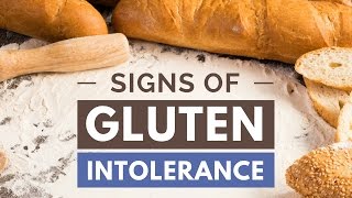 5 Signs and Symptoms of Gluten Intolerance