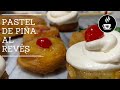 How to make an Up side down cake :[Bizcocho de Piña al revés (volteado)]