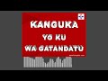 KANGUKA YO KU WA GATANDATU 23/10/2021 by Chris NDIKUMANA