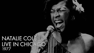 Natalie Cole | Live in Chicago | 1977