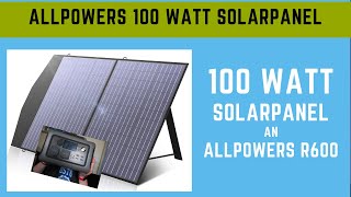100 Watt faltbares Solarpanel von Allpowers an R600