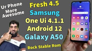 Galaxy A50 One UI 4.1.1 Android 12 Fresh V4.5 اردو हिन्दी