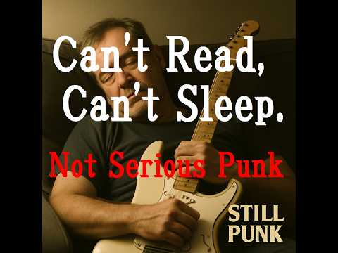 Can't Read, Can't Sleep. Still Punk(Middle Age Riot) video thumbnail